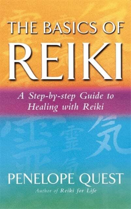 The Basics Of Reiki av Penelope Quest