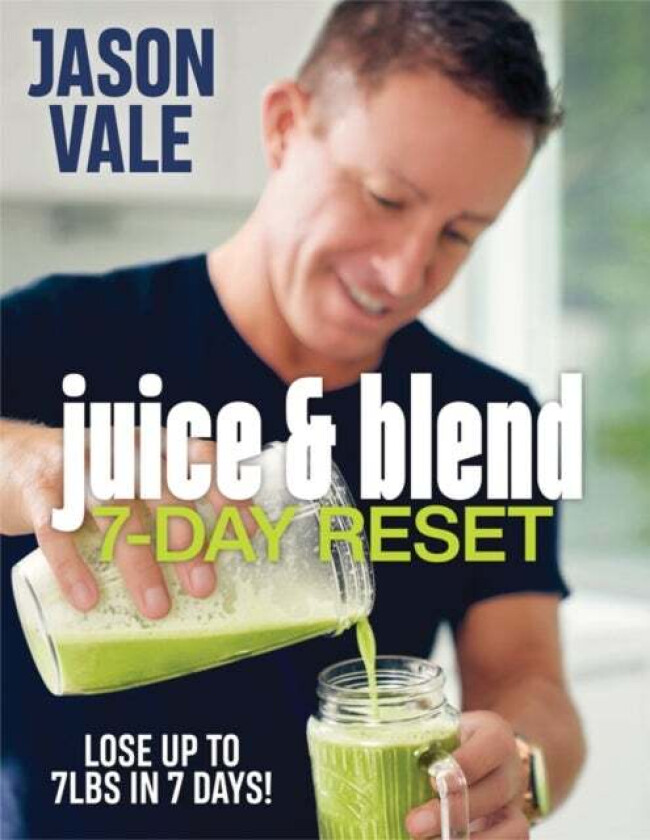 Juice & Blend av Jason Vale