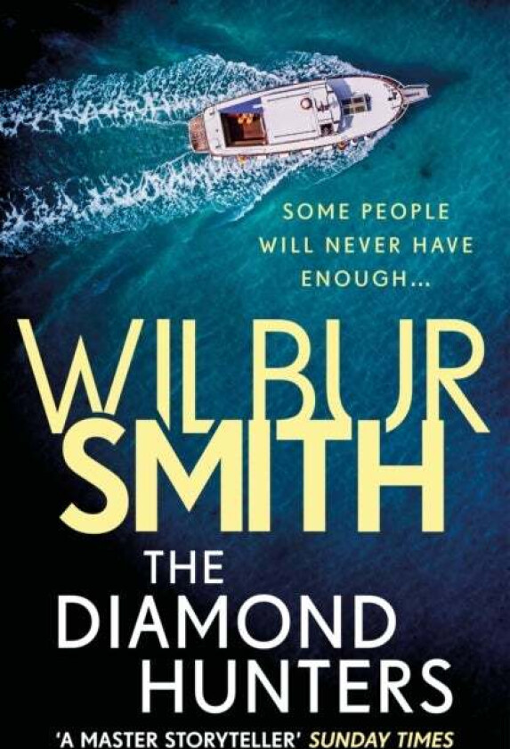 The Diamond Hunters av Wilbur Smith