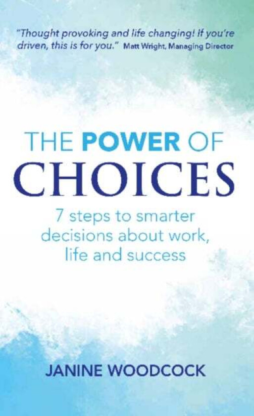 The Power Of Choices Av Janine Woodcock