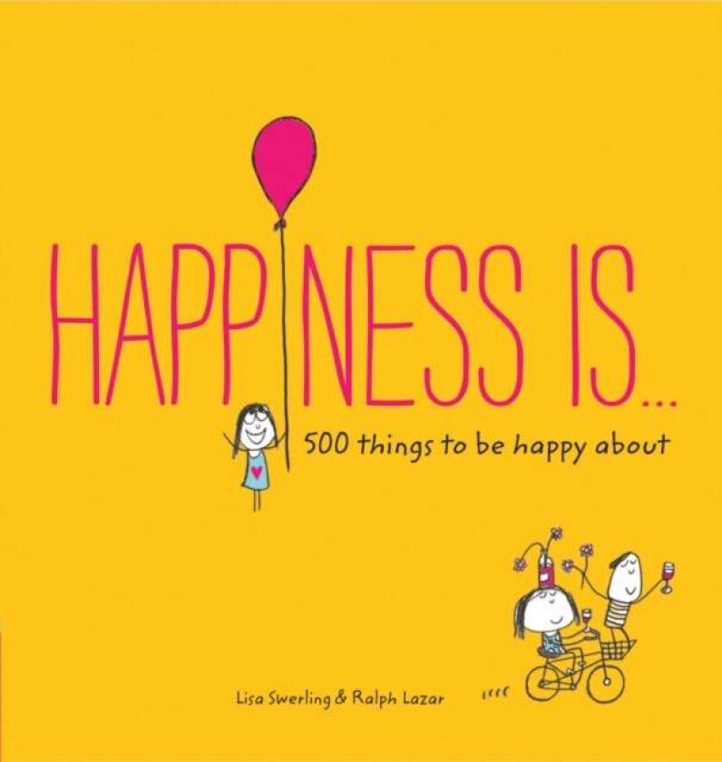 Happiness Is... av Swerling Lisa, Lazar Ralph