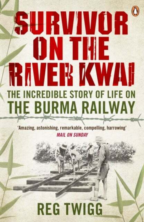 Survivor on the River Kwai av Reg Twigg