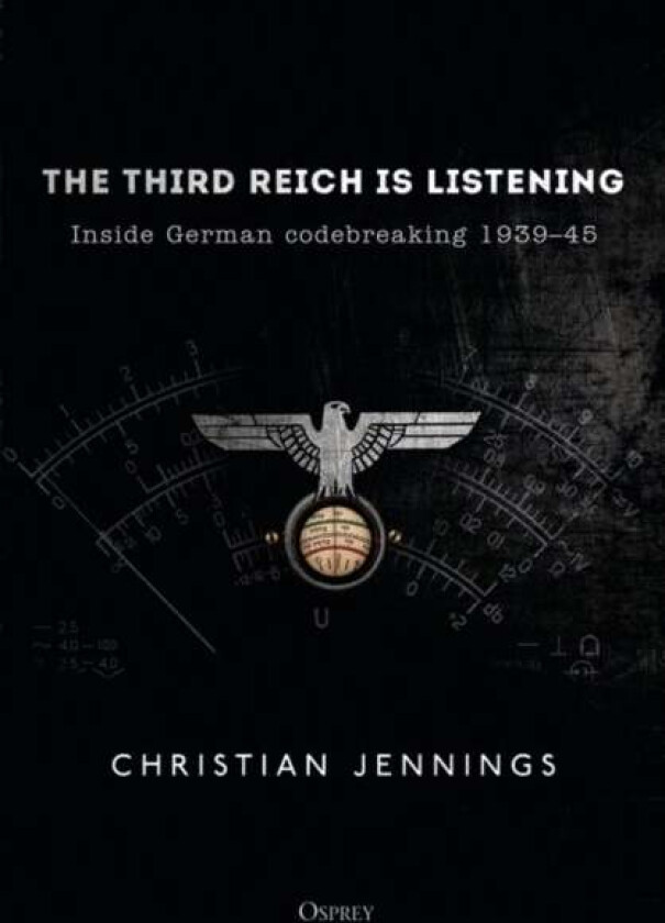 The Third Reich is Listening av Christian Jennings