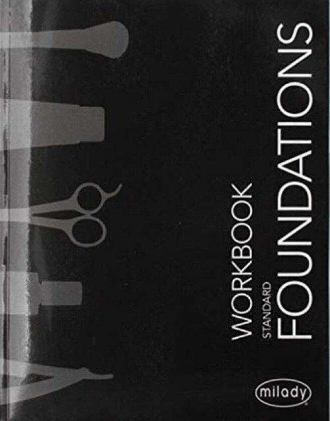 Student Workbook For Milady Standard Foundations Av Milady (Milady)