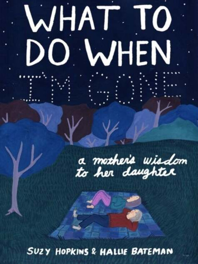 What to Do When I&#039;m Gone av Suzy Hopkins