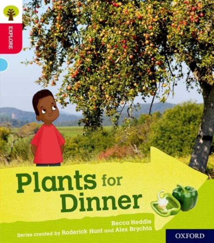 Oxford Reading Tree Explore with Biff, Chip and Kipper: Oxford Level 4: Plants for Dinner av Becca Heddle
