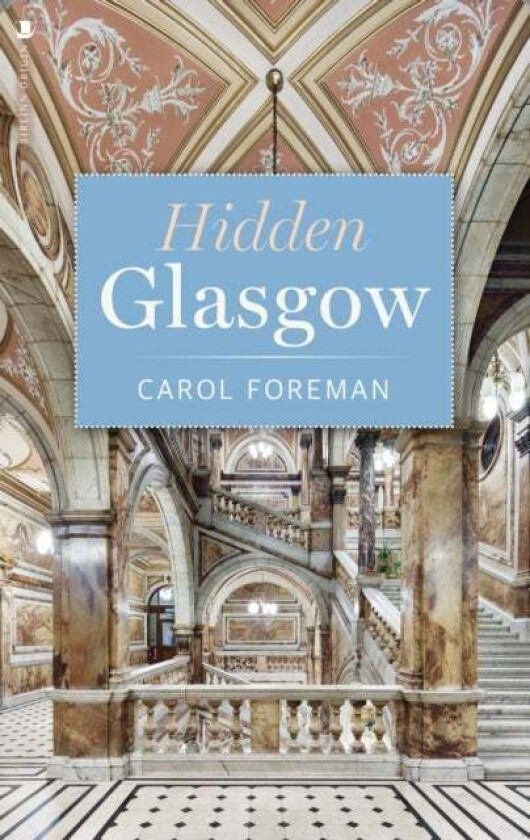 Hidden Glasgow av Carol Foreman