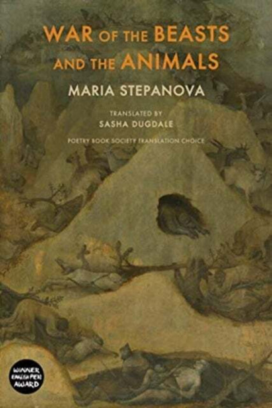 War of the Beasts and the Animals av Maria Stepanova