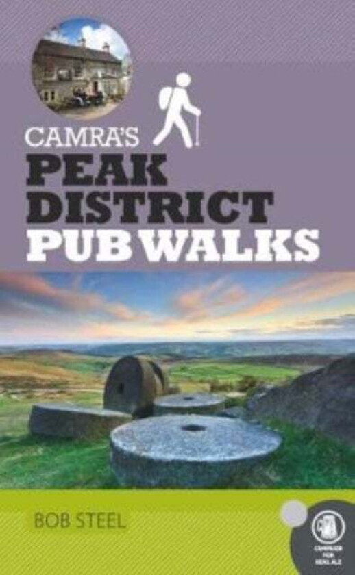 CAMRA's Peak District Pub Walks av Bob Steel