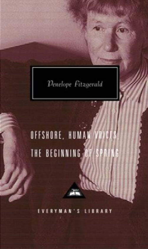 Offshore, Human Voices, The Beginning Of Spring av Penelope Fitzgerald