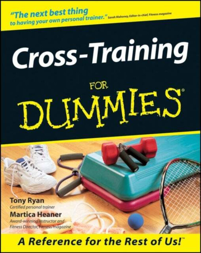 Cross-Training For Dummies av Tony Ryan, Martica Heaner