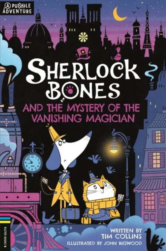 Sherlock Bones and the Mystery of the Vanishing Magician av Tim Collins
