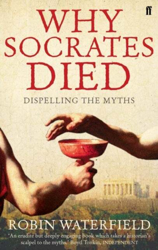 Why Socrates Died av Robin Waterfield
