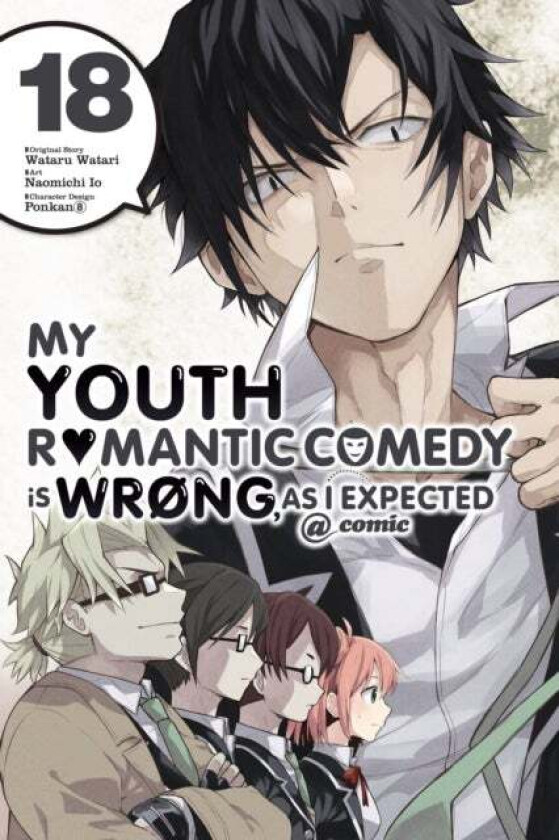 My Youth Romantic Comedy Is Wrong, As I Expected @ comic, Vol. 18 (manga) av Wataru Watari