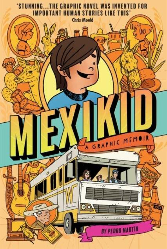 Mexikid: A Graphic Memoir av Pedro Martin