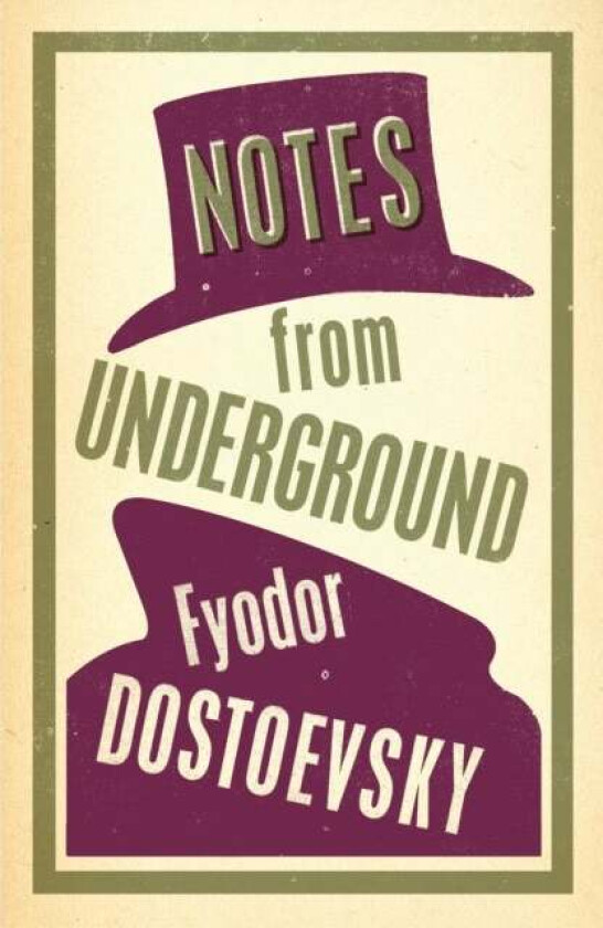 Notes from Underground av Fyodor Dostoevsky