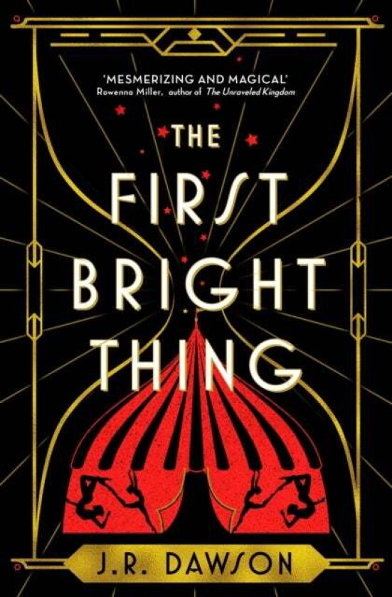 The First Bright Thing av J. R. Dawson