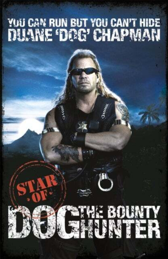 You Can Run But You Can't Hide av Duane Chapman