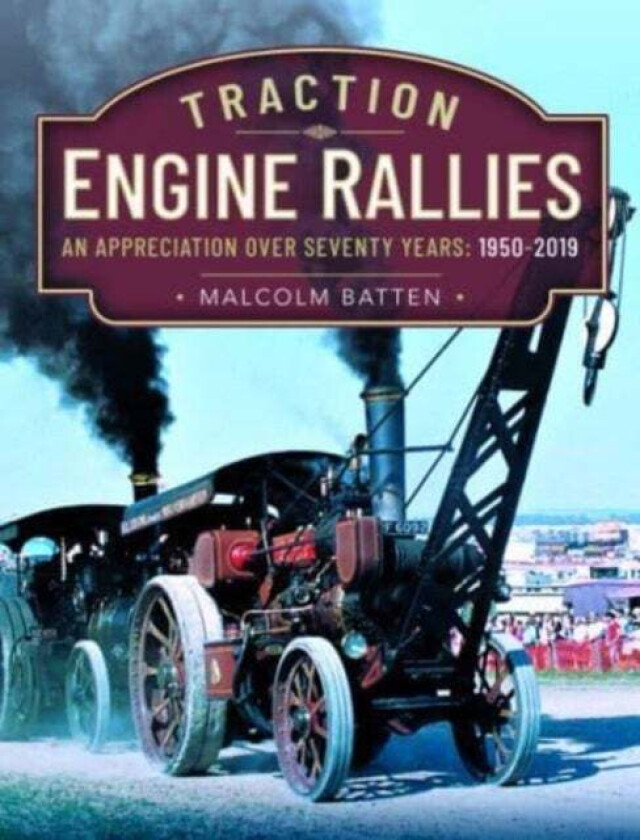 Traction Engine Rallies av Malcolm Batten