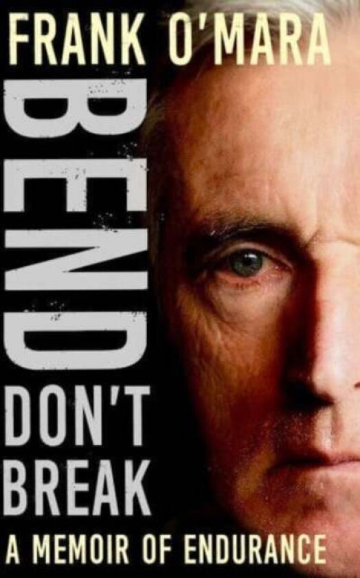 Bend, Don't Break av Frank O'Mara