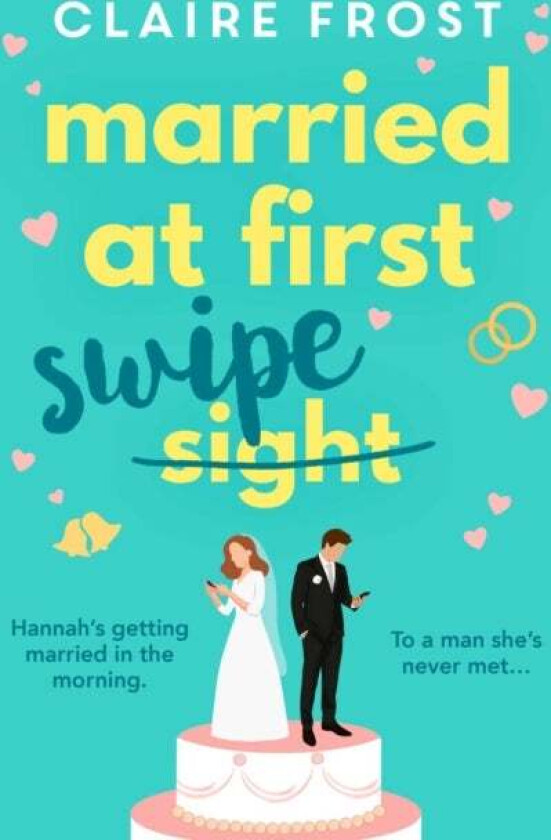 Married at First Swipe av Claire Frost