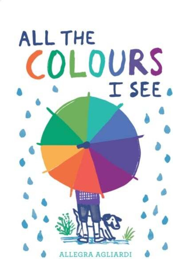 All the Colours I See av Allegra Agliardi