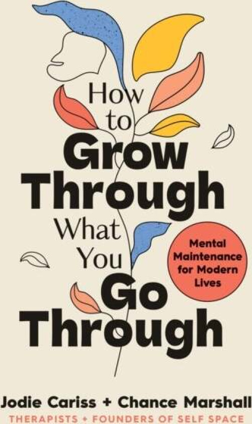 How to Grow Through What You Go Through av Jodie Cariss, Chance Marshall