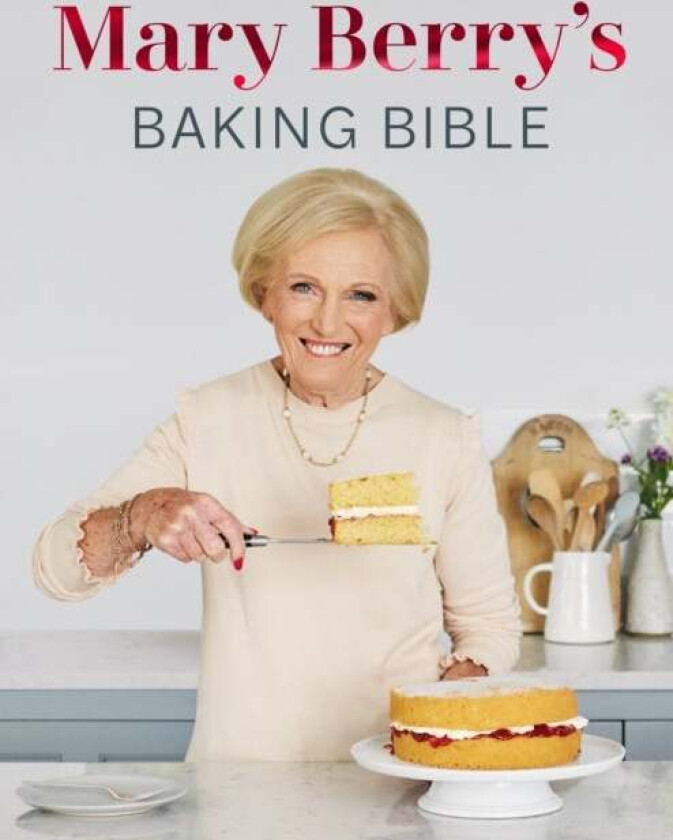 Mary Berry's Baking Bible av Mary Berry