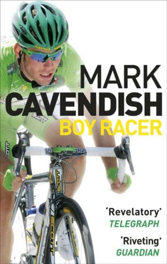 Boy Racer av Mark Cavendish
