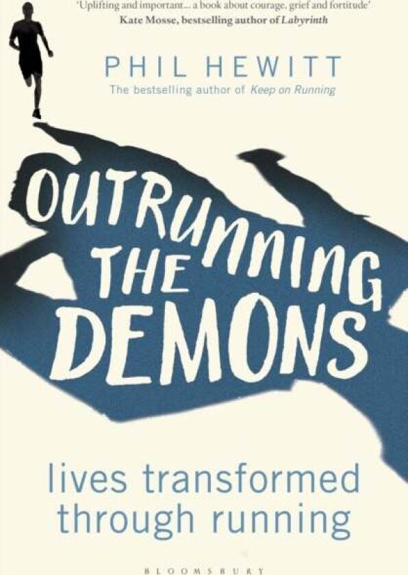 Outrunning the Demons av Phil Hewitt