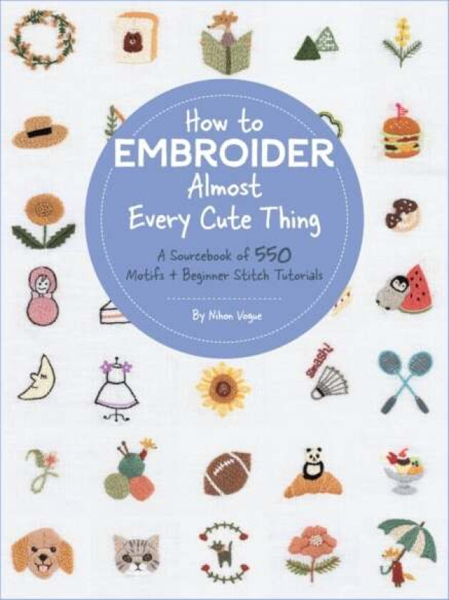 How to Embroider Almost Every Cute Thing av Nihon Vogue