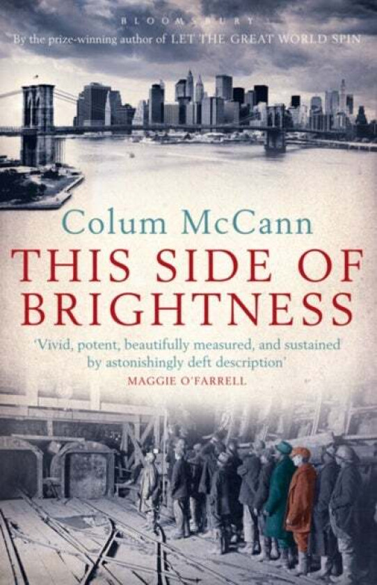 This Side of Brightness av Colum McCann