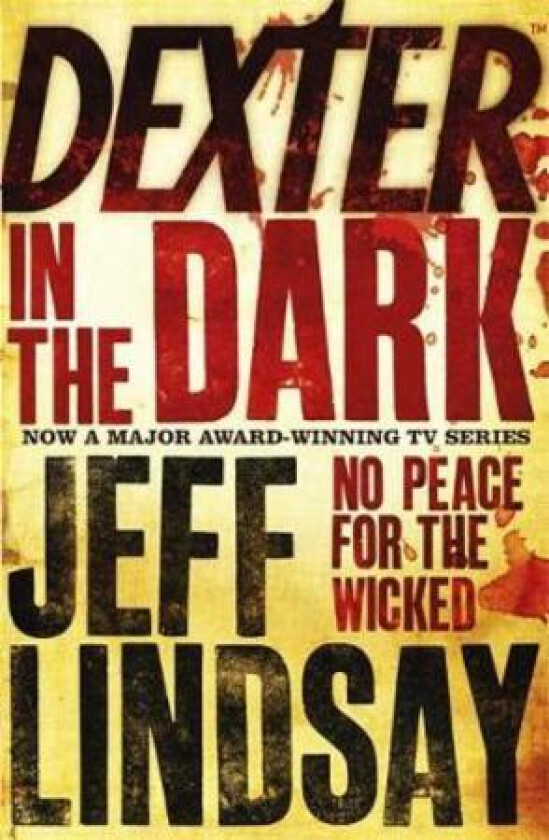 Dexter In The Dark av Jeff Lindsay