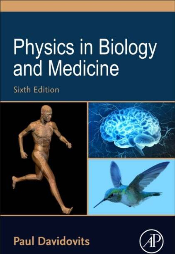 Physics in Biology and Medicine av Paul (University Professor of Chemistry Boston College Massachusetts USA) Davidovits