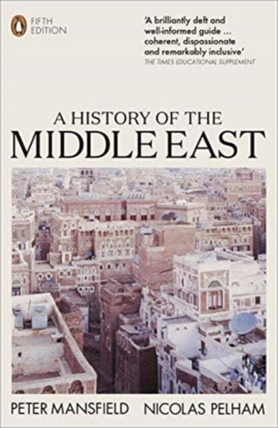 A History of the Middle East av Peter Mansfield