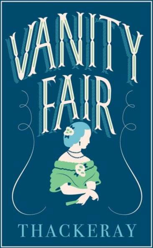 Vanity Fair Av William Makepeace Thackeray