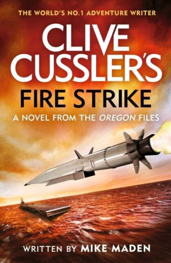 Clive Cussler'S Fire Strike Av Mike Maden