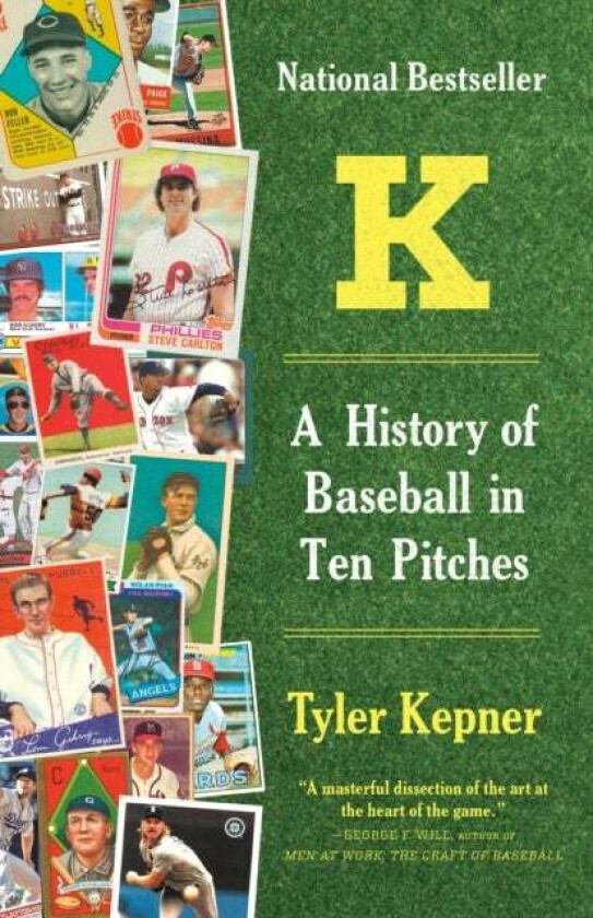 K: A History of Baseball in Ten Pitches av Tyler Kepner