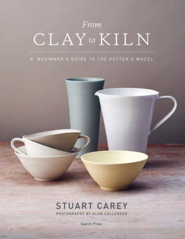 From Clay to Kiln av Stuart Carey