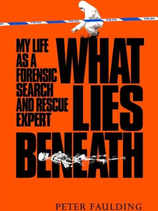 What Lies Beneath av Peter Faulding