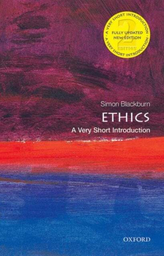 Ethics: A Very Short Introduction av Simon (Professor Emeritus Cambridge Un Blackburn