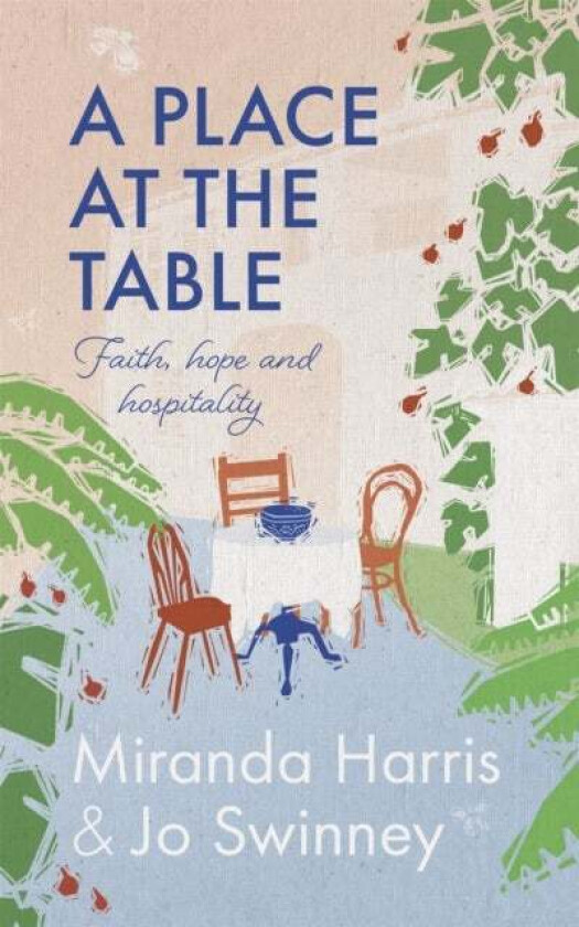 A Place at The Table av Jo Swinney, Miranda Harris