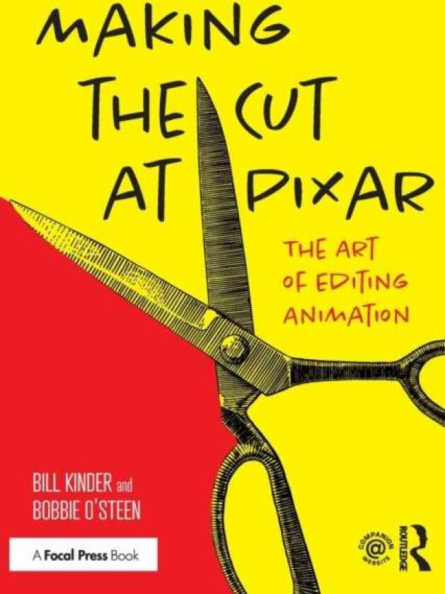 Making the Cut at Pixar av Bill Kinder, Bobbie O'Steen