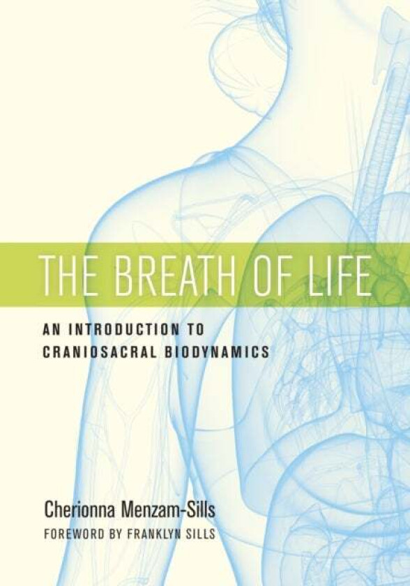 The Breath of Life av Cherionna Menzam-Sills, Franklyn Sills