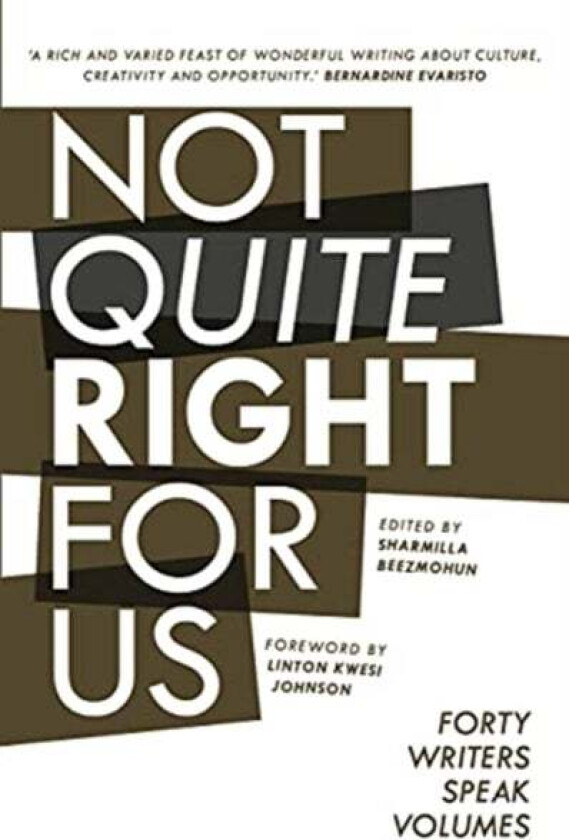 Not Quite Right For Us av Xiaolu Guo, Kerry Hudson, Jay Bernard, Catherine Johnson, Colin Grant, Aminatta Forna, Johny Pitts, Leone Ross
