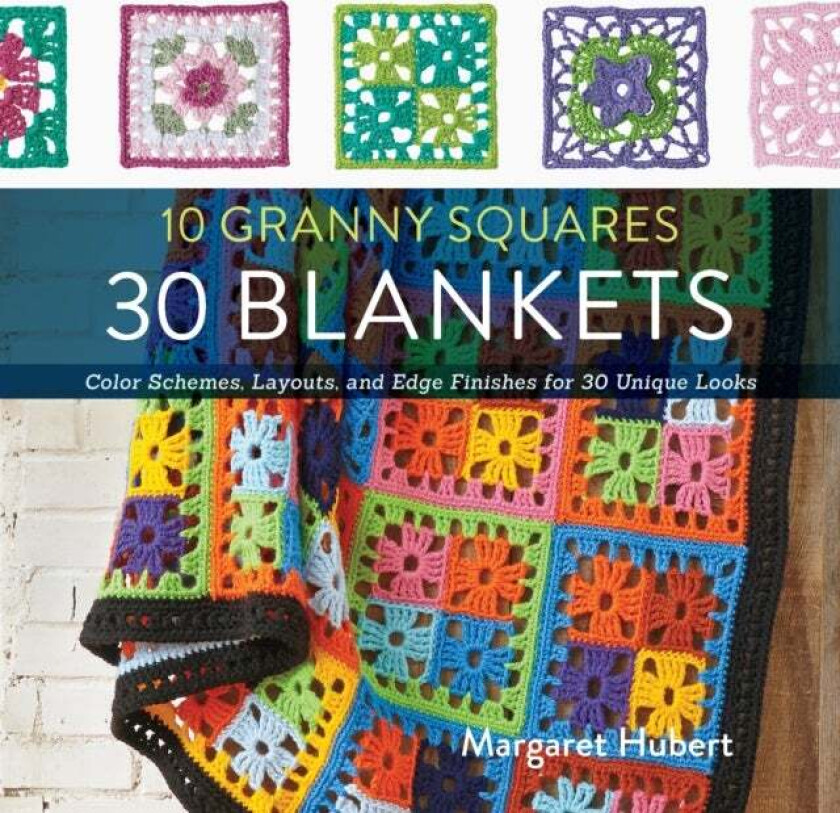 10 Granny Squares 30 Blankets av Margaret Hubert