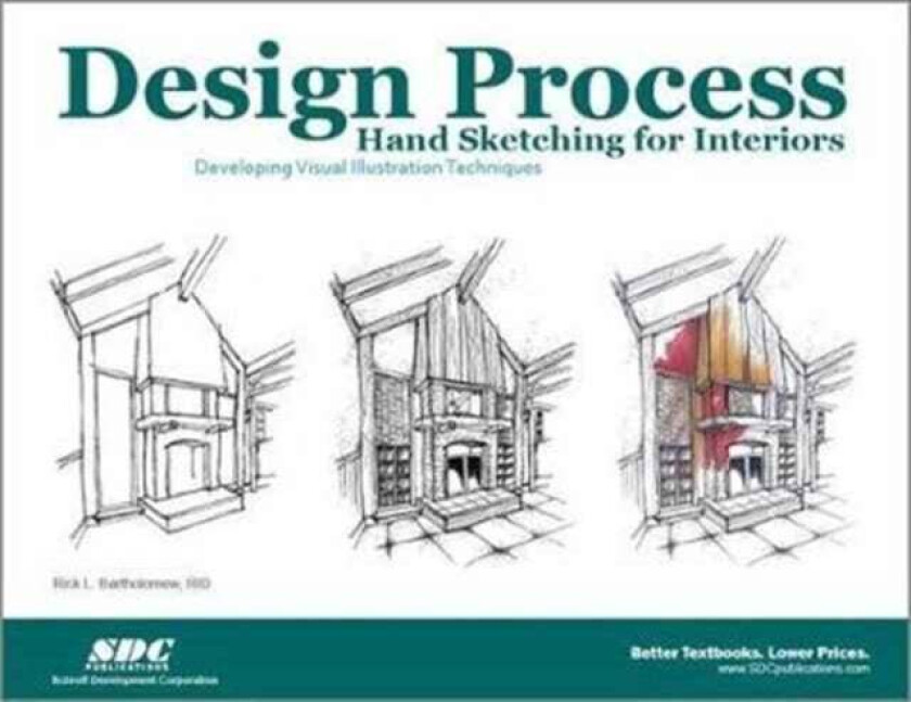 Design Process Hand Sketching for Interiors av Rick Bartholomew