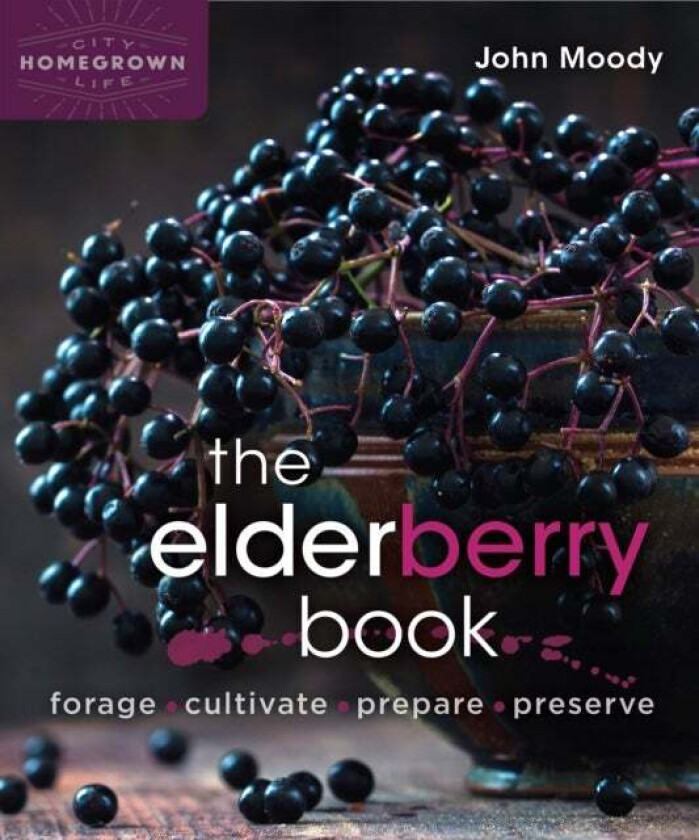 The Elderberry Book av John Moody