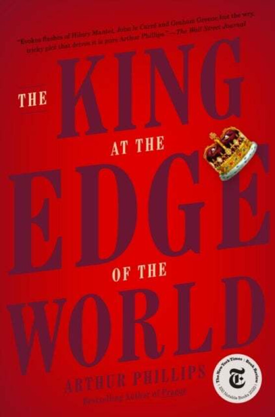 The King at the Edge of the World av Arthur Phillips