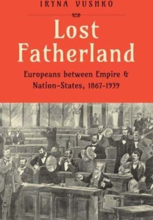 Lost Fatherland av Iryna Vushko
